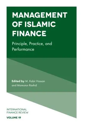 Gestión de las finanzas islámicas: Principios, práctica y rendimiento - Management of Islamic Finance: Principle, Practice, and Performance