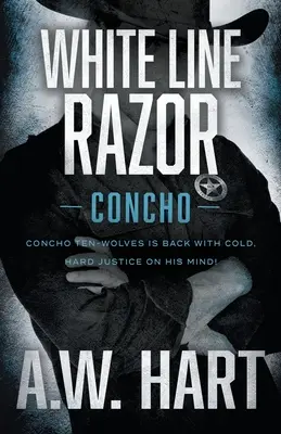 White Line Razor: Una novela del oeste contemporáneo - White Line Razor: A Contemporary Western Novel