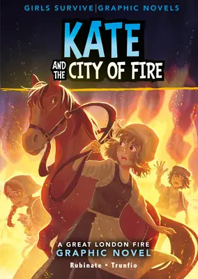 Kate y la ciudad del fuego: Novela gráfica del Gran Incendio de Londres - Kate and the City of Fire: A Great Fire of London Graphic Novel