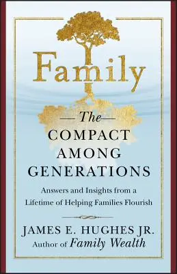 La familia: El Pacto Entre Generaciones - Family: The Compact Among Generations