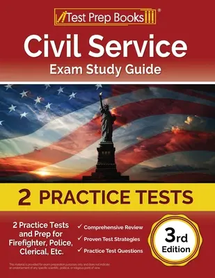 Guía de Estudio para el Examen de Servicio Civil: 2 Pruebas de Práctica y Preparación para Bombero, Policía, Oficinista, Etc. [3ª Edición] - Civil Service Exam Study Guide: 2 Practice Tests and Prep for Firefighter, Police, Clerical, Etc. [3rd Edition]