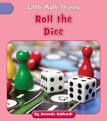 Tira los dados - Roll the Dice