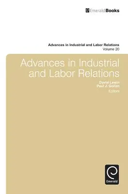 Avances en Relaciones Industriales y Laborales - Advances in Industrial & Labor Relations