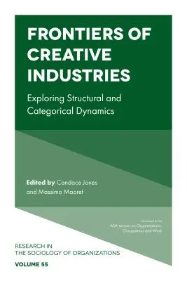 Fronteras de las industrias creativas: Explorando dinámicas estructurales y categóricas - Frontiers of Creative Industries: Exploring Structural and Categorical Dynamics