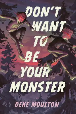 No quiero ser tu monstruo - Don't Want to Be Your Monster