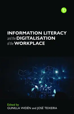 La alfabetización informacional y la digitalización del lugar de trabajo - Information Literacy and the Digitalization of the Workplace