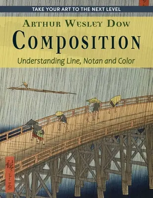 Composición: Comprensión de la línea, la nota y el color (Dover Art Instruction) - Composition: Understanding Line, Notan and Color (Dover Art Instruction)