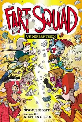 Escuadra Pedorra #5: ¡En Calzoncillos! - Fart Squad #5: Underpantsed!