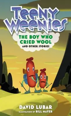 Teeny Weenies: El niño que lloraba lana: Y otras historias - Teeny Weenies: The Boy Who Cried Wool: And Other Stories