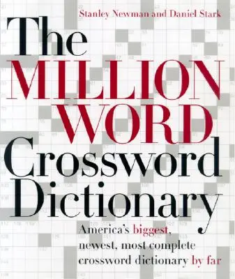 El diccionario de crucigramas del millón de palabras - The Million Word Crossword Dictionary