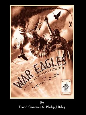 WAR EAGLES - The Unmaking of an Epic - Una historia alternativa para los monstruos del cine clásico - WAR EAGLES - The Unmaking of an Epic - An Alternate History for Classic Film Monsters