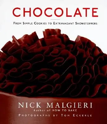 Chocolate: De simples galletas a extravagantes tapas de espectáculo - Chocolate: From Simple Cookies to Extravagant Showstoppers