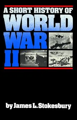 Breve historia de la Segunda Guerra Mundial - A Short History of World War II