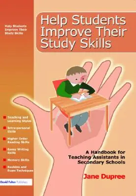 Ayudar a los alumnos a mejorar sus técnicas de estudio: Manual para ayudantes de enseñanza en centros de secundaria - Help Students Improve Their Study Skills: A Handbook for Teaching Assistants in Secondary Schools