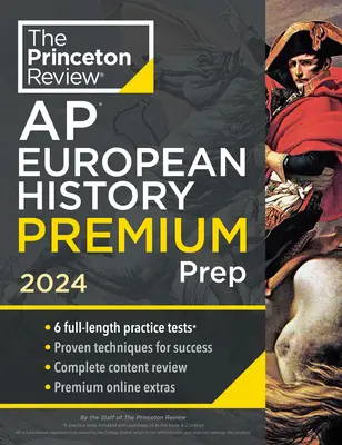 Princeton Review AP European History Premium Prep, 22ª Edición: 6 Pruebas de Práctica + Revisión Completa de Contenidos + Estrategias y Técnicas - Princeton Review AP European History Premium Prep, 22nd Edition: 6 Practice Tests + Complete Content Review + Strategies & Techniques