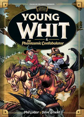 El joven Whit y el confabulador fantasmagórico - Young Whit and the Phantasmic Confabulator