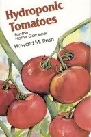 Tomates hidropónicos - Hydroponic Tomatoes