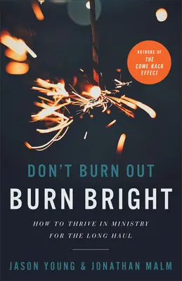 No te quemes, brilla con luz propia - Don't Burn Out, Burn Bright