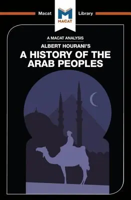 Análisis de la Historia de los pueblos árabes de Albert Hourani - An Analysis of Albert Hourani's a History of the Arab Peoples