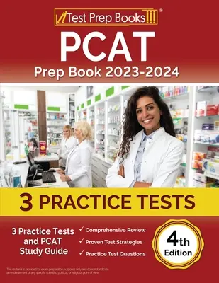 PCAT Prep Book 2023-2024: 3 Pruebas de Práctica y Guía de Estudio PCAT [4ª Edición] - PCAT Prep Book 2023-2024: 3 Practice Tests and PCAT Study Guide [4th Edition]