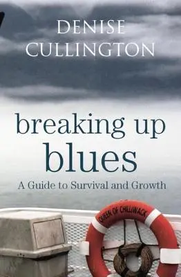 Breaking Up Blues: Guía para sobrevivir y crecer - Breaking Up Blues: A Guide to Survival and Growth