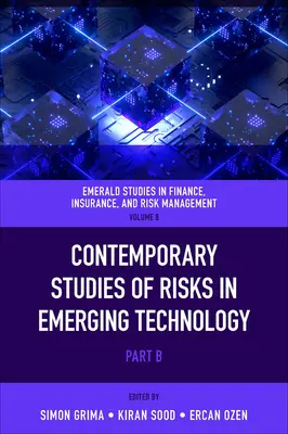 Estudios contemporáneos sobre los riesgos de las tecnologías emergentes - Contemporary Studies of Risks in Emerging Technology