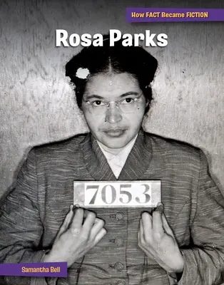 Rosa Parks: La creación de un mito - Rosa Parks: The Making of a Myth