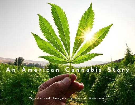 Una historia del cannabis americano - An American Cannabis Story