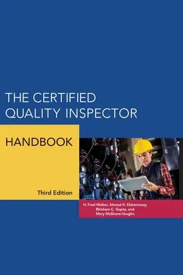 Manual del inspector de calidad certificado - The Certified Quality Inspector Handbook