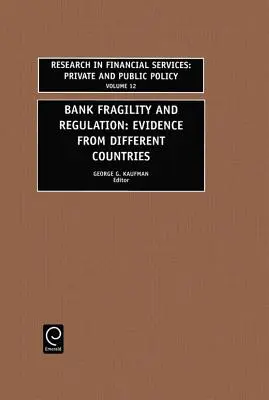 Fragilidad bancaria y regulación: Evidencia de diferentes países - Bank Fragility and Regulation: Evidence from Different Countries