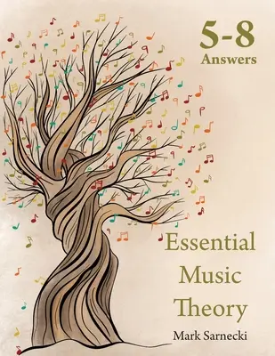 Teoría Elemental de la Música Respuestas 5-8 - Essential Music Theory Answers 5-8