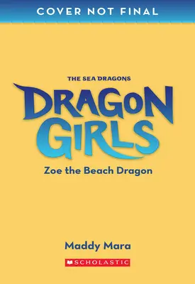 Zoe, el dragón de la playa (Dragon Girls #11) - Zoe the Beach Dragon (Dragon Girls #11)
