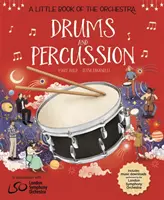 El pequeño libro de la orquesta: Batería y percusión - A Little Book of the Orchestra: Drums and Percussion