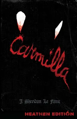 Carmilla (Edición pagana) - Carmilla (Heathen Edition)