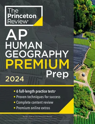 Princeton Review AP Geografía Humana Premium Prep, 15ª Edición: 6 Pruebas de Práctica + Revisión Completa de Contenidos + Estrategias y Técnicas - Princeton Review AP Human Geography Premium Prep, 15th Edition: 6 Practice Tests + Complete Content Review + Strategies & Techniques