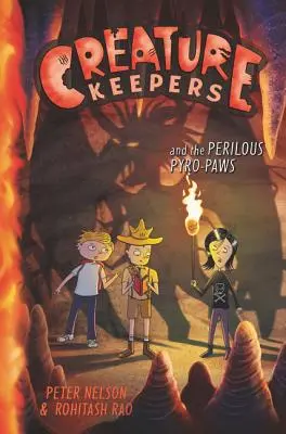 Los guardianes de las criaturas y las peligrosas patas de pirómano - Creature Keepers and the Perilous Pyro-Paws