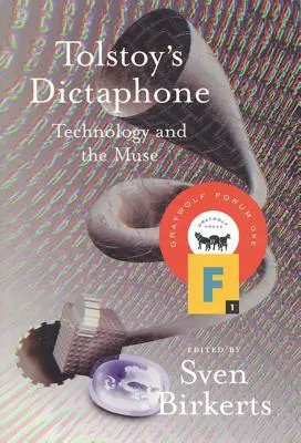 El dictáfono de Tolstoi: La tecnología y la musa - Tolstoy's Dictaphone: Technology and the Muse