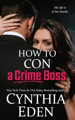 Cómo estafar a un jefe del crimen - How To Con A Crime Boss