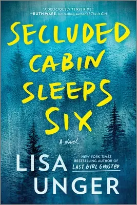 La cabaña aislada duerme seis: Una novela de suspense - Secluded Cabin Sleeps Six: A Novel of Thrilling Suspense