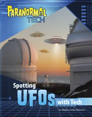 Avistamiento de ovnis con tecnología - Spotting UFOs with Tech