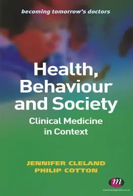 Salud, comportamiento y sociedad: Medicina clínica en su contexto - Health, Behaviour and Society: Clinical Medicine in Context