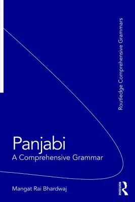 Panyabí: A Comprehensive Grammar - Panjabi: A Comprehensive Grammar