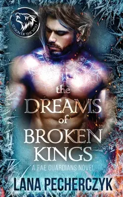 Los sueños de los reyes rotos: Temporada del lobo - The Dreams of Broken Kings: Season of the Wolf