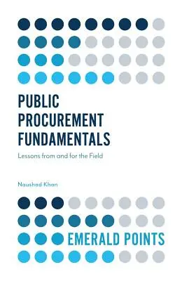 Fundamentos de la contratación pública: Lecciones desde y para el terreno - Public Procurement Fundamentals: Lessons from and for the Field