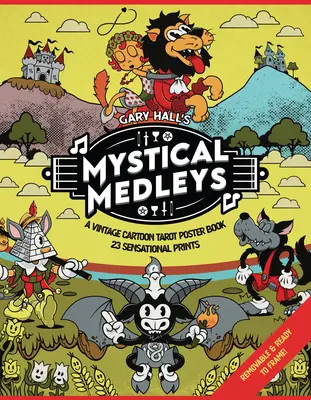 Mística Medleys: A Vintage Cartoon Tarot Poster Book - Mystical Medleys: A Vintage Cartoon Tarot Poster Book