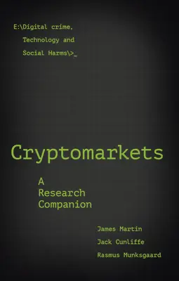 Criptomercados: A Research Companion - Cryptomarkets: A Research Companion