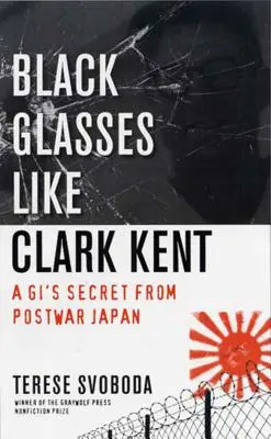 Gafas negras como Clark Kent: El secreto de una gi del Japón de posguerra - Black Glasses Like Clark Kent: A Gi's Secret from Postwar Japan