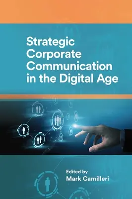 Comunicación corporativa estratégica en la era digital - Strategic Corporate Communication in the Digital Age