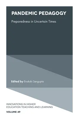 Pedagogía de la pandemia: Preparación en tiempos inciertos - Pandemic Pedagogy: Preparedness in Uncertain Times