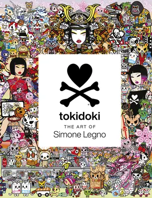 Tokidoki: El arte de Simone Legno - Tokidoki: The Art of Simone Legno